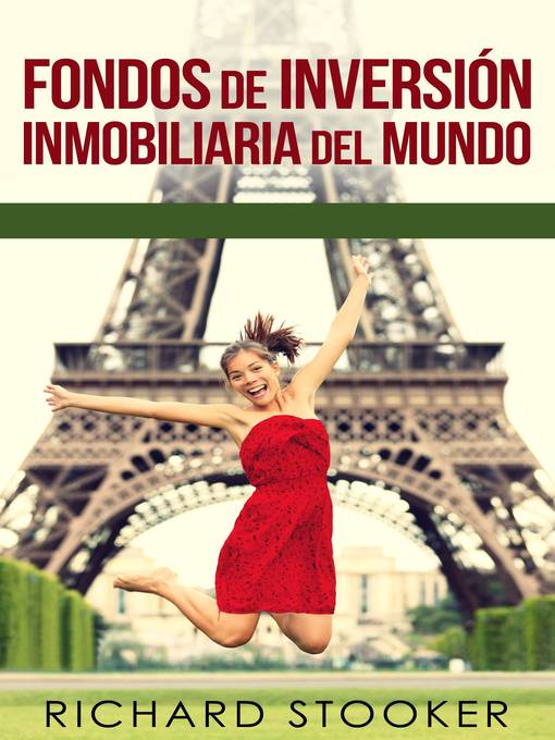 Title details for Fondos de Inversión Inmobiliaria del Mundo by Richard Stooker - Available
